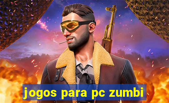 jogos para pc zumbi