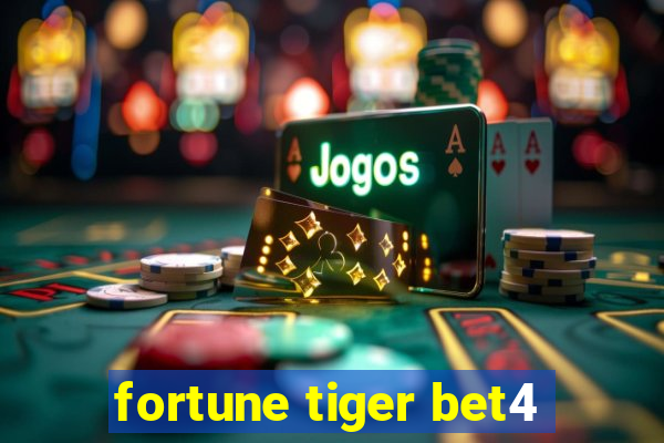 fortune tiger bet4