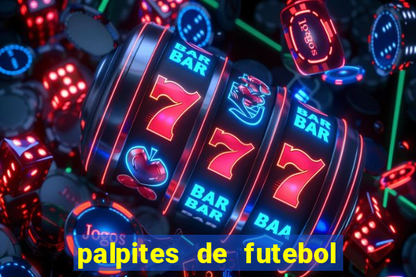 palpites de futebol de hoje