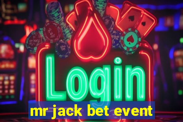 mr jack bet event