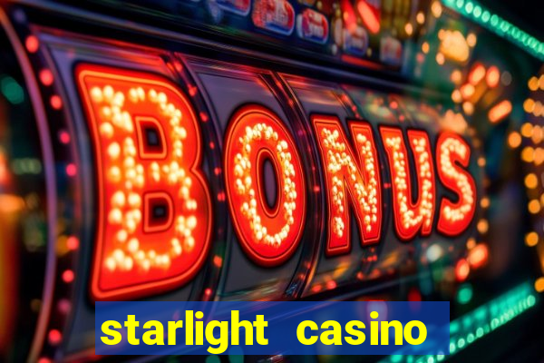 starlight casino new west