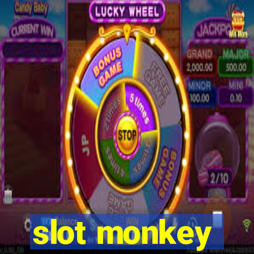 slot monkey