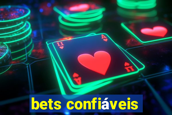 bets confiáveis