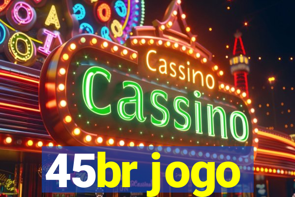 45br jogo