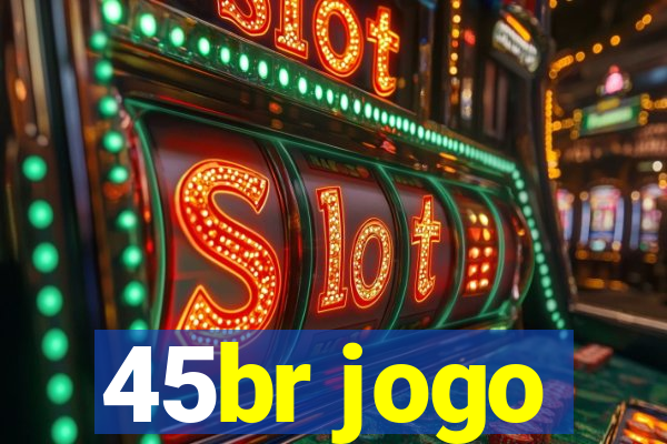 45br jogo