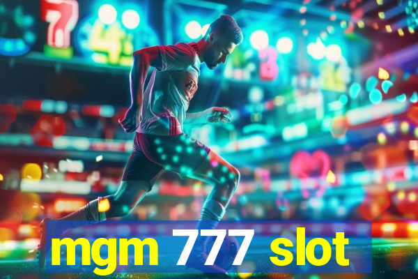 mgm 777 slot