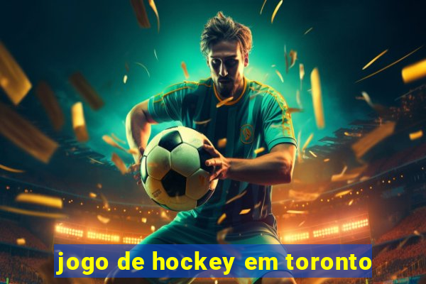 jogo de hockey em toronto