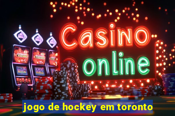 jogo de hockey em toronto