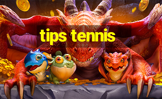 tips tennis