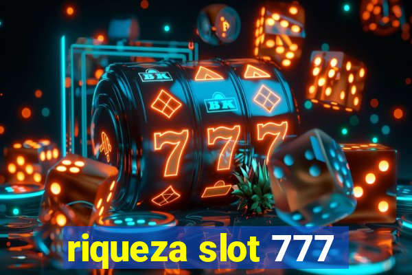 riqueza slot 777