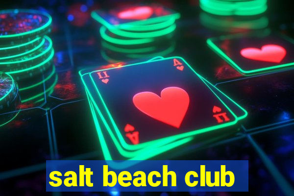 salt beach club