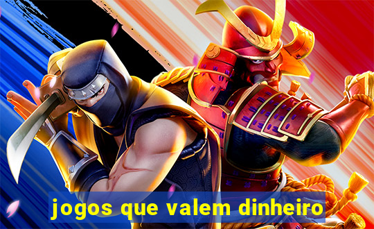 jogos que valem dinheiro