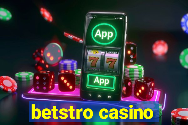 betstro casino