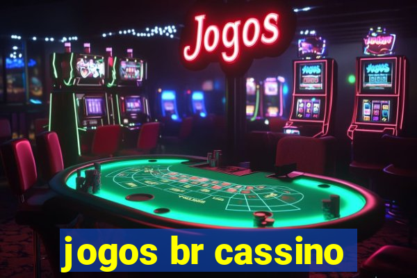 jogos br cassino