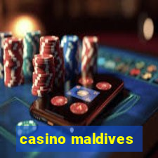 casino maldives