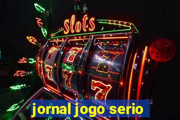 jornal jogo serio