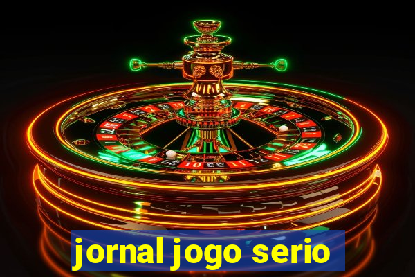 jornal jogo serio