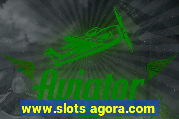 www.slots agora.com