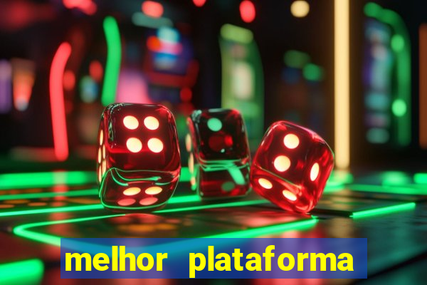 melhor plataforma para jogar tigrinho