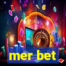 mer bet