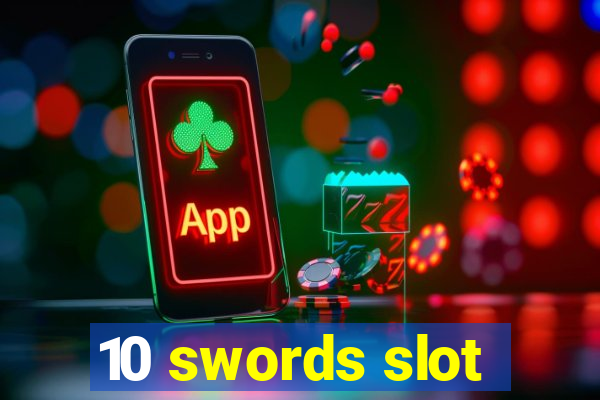 10 swords slot