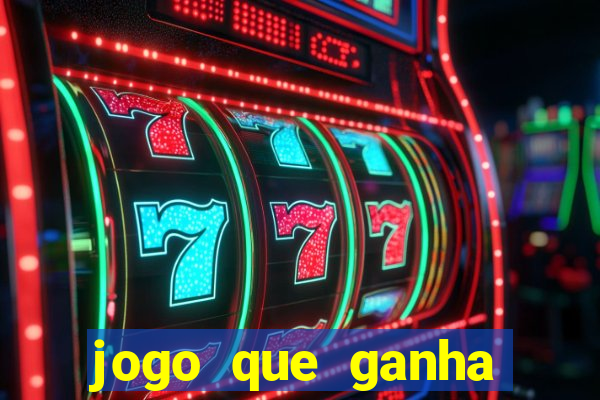 jogo que ganha dinheiro sem depósito