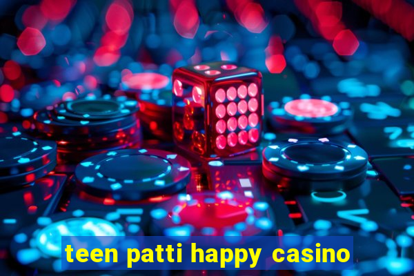 teen patti happy casino