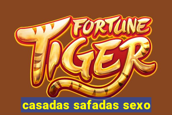 casadas safadas sexo