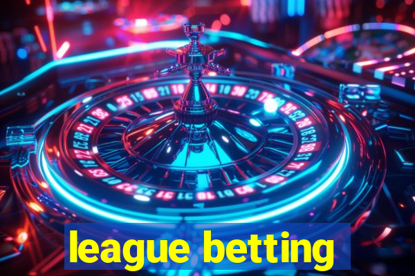 league betting