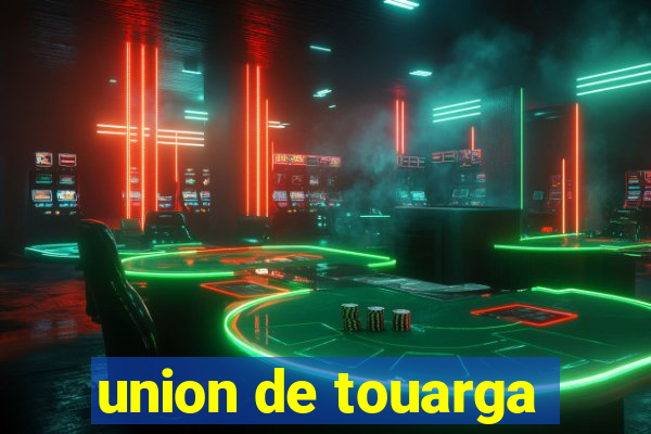 union de touarga