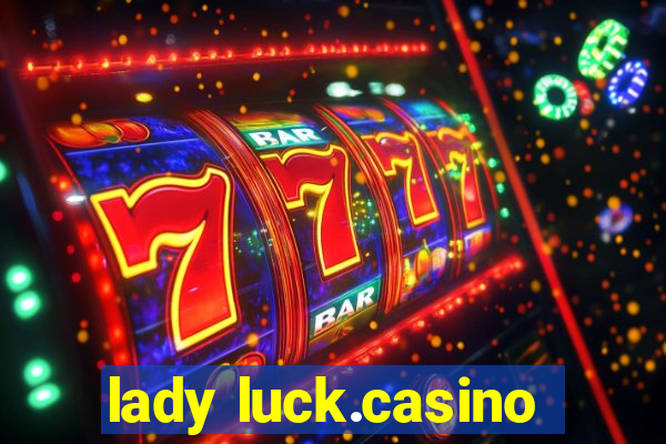 lady luck.casino