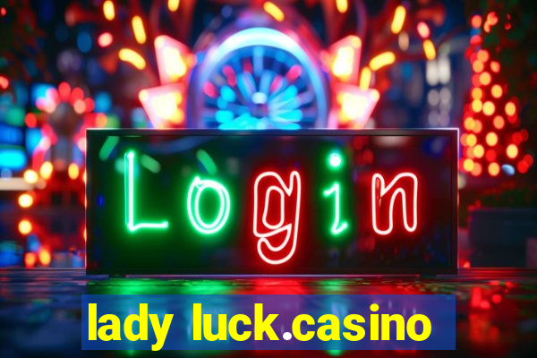 lady luck.casino