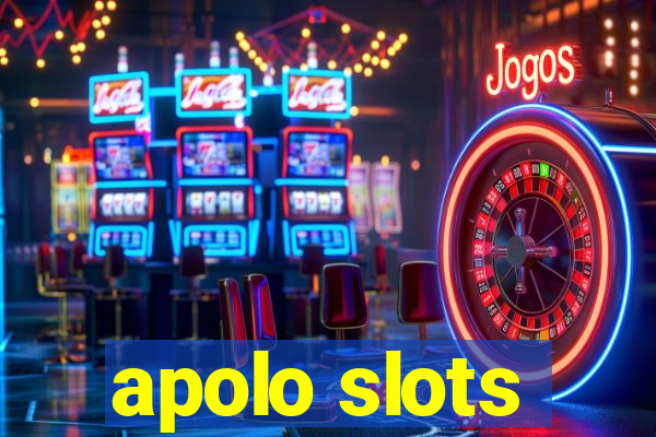 apolo slots