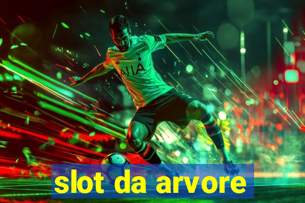 slot da arvore