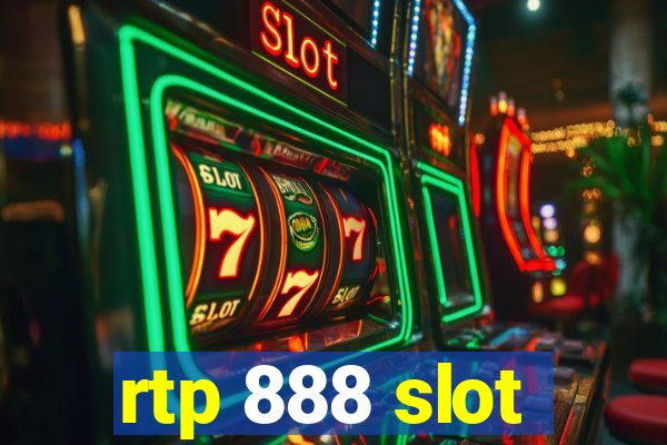 rtp 888 slot