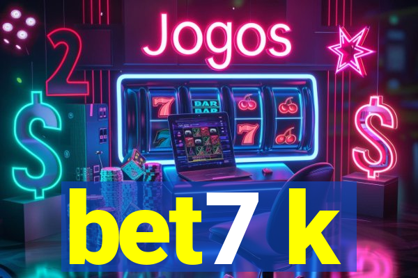 bet7 k