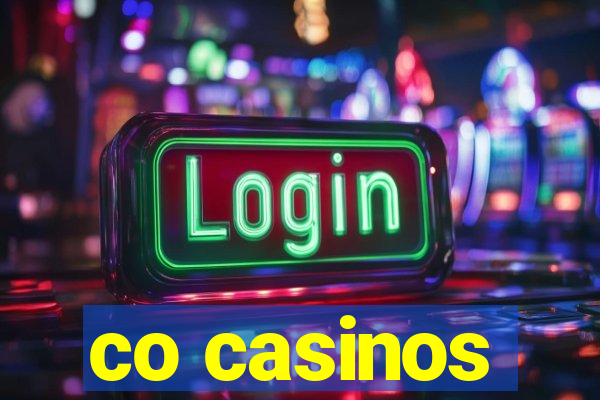 co casinos