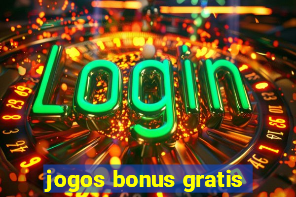 jogos bonus gratis