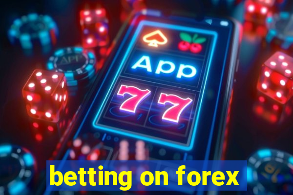 betting on forex