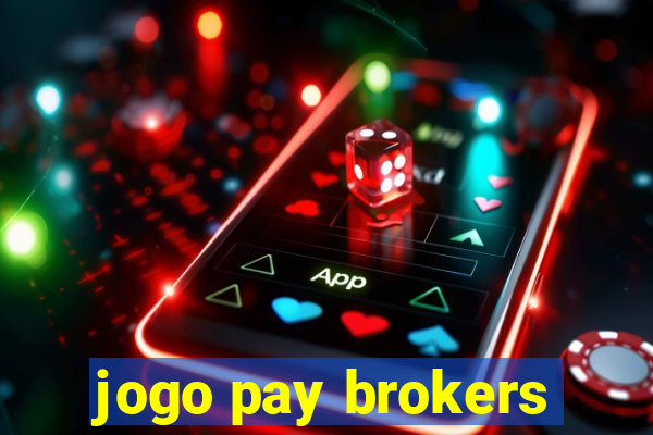 jogo pay brokers