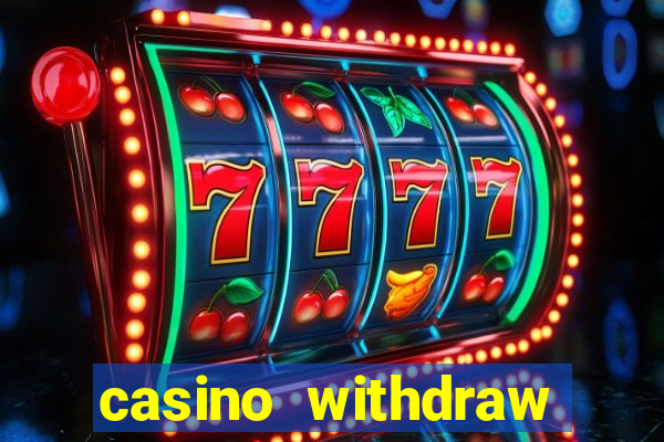 casino withdraw credit card