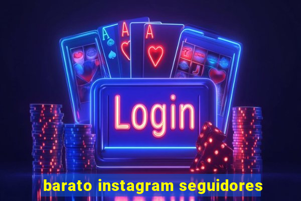 barato instagram seguidores