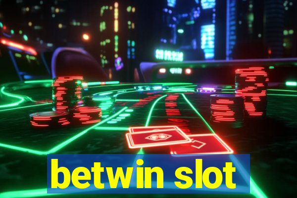 betwin slot