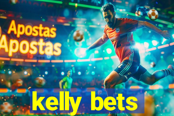 kelly bets