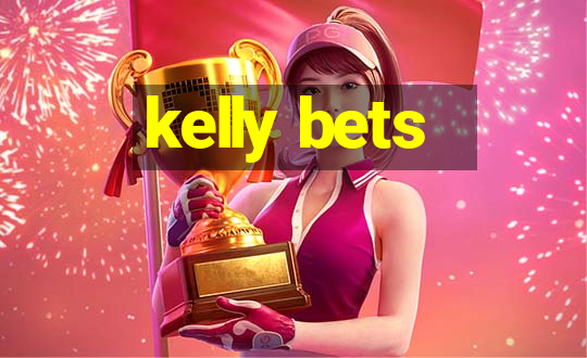 kelly bets