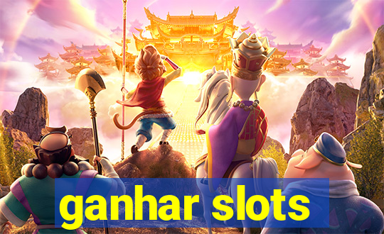 ganhar slots