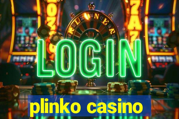 plinko casino