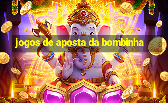 jogos de aposta da bombinha