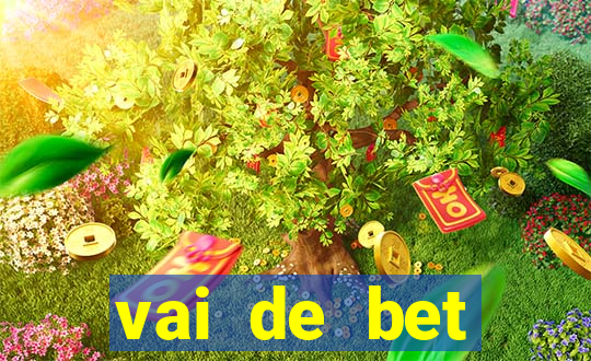 vai de bet patrocina quem