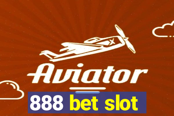 888 bet slot